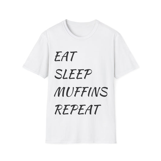 'Eat sleep muffins repeat' Softstyle T-Shirt